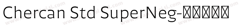 Chercan Std SuperNeg字体转换